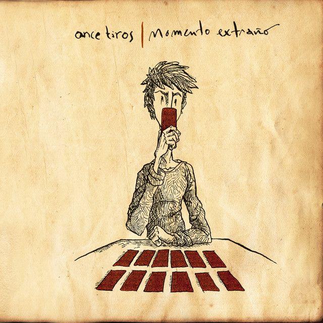 Portada de Álbum "Momento Extraño", de Once Tiros