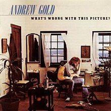Portada de Álbum "What's Wrong With This Picture?", de Andrew Gold