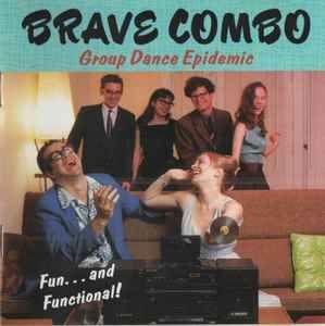 Portada de Álbum "Group Dance Epidemic (Fun... And Functional!)", de Brave Combo