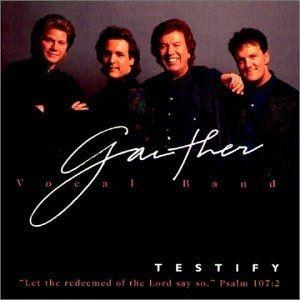 Portada del álbum "Testify", de Gaither Vocal Band