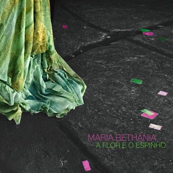 Album cover of "A Flor e o Espinho" by Maria Bethânia