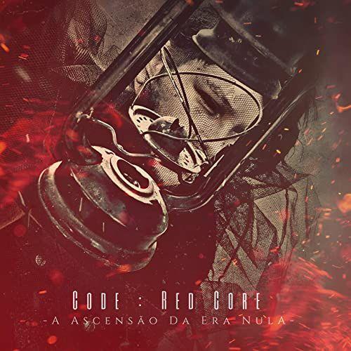 Portada de Sencillo/EP "A Ascensão da Era Nula", de Code: Red Core