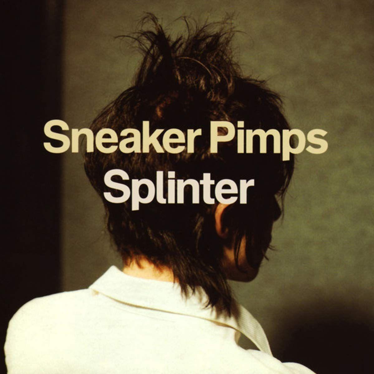 Portada de Álbum "Splinter", de Sneaker Pimps