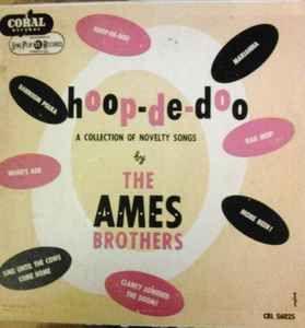 Portada de Álbum "Hoop-de-doo (A Collection Of Novelty Songs)", de The Ames Brothers