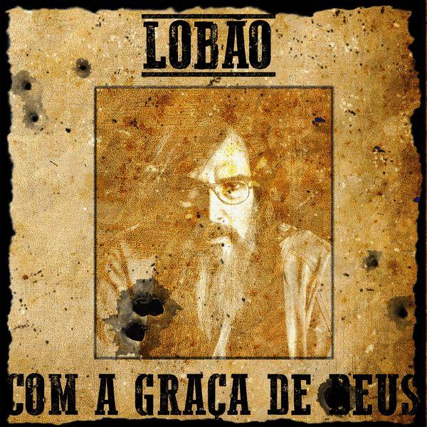 Portada del álbum "Com a Graça de Deus", de Lobão
