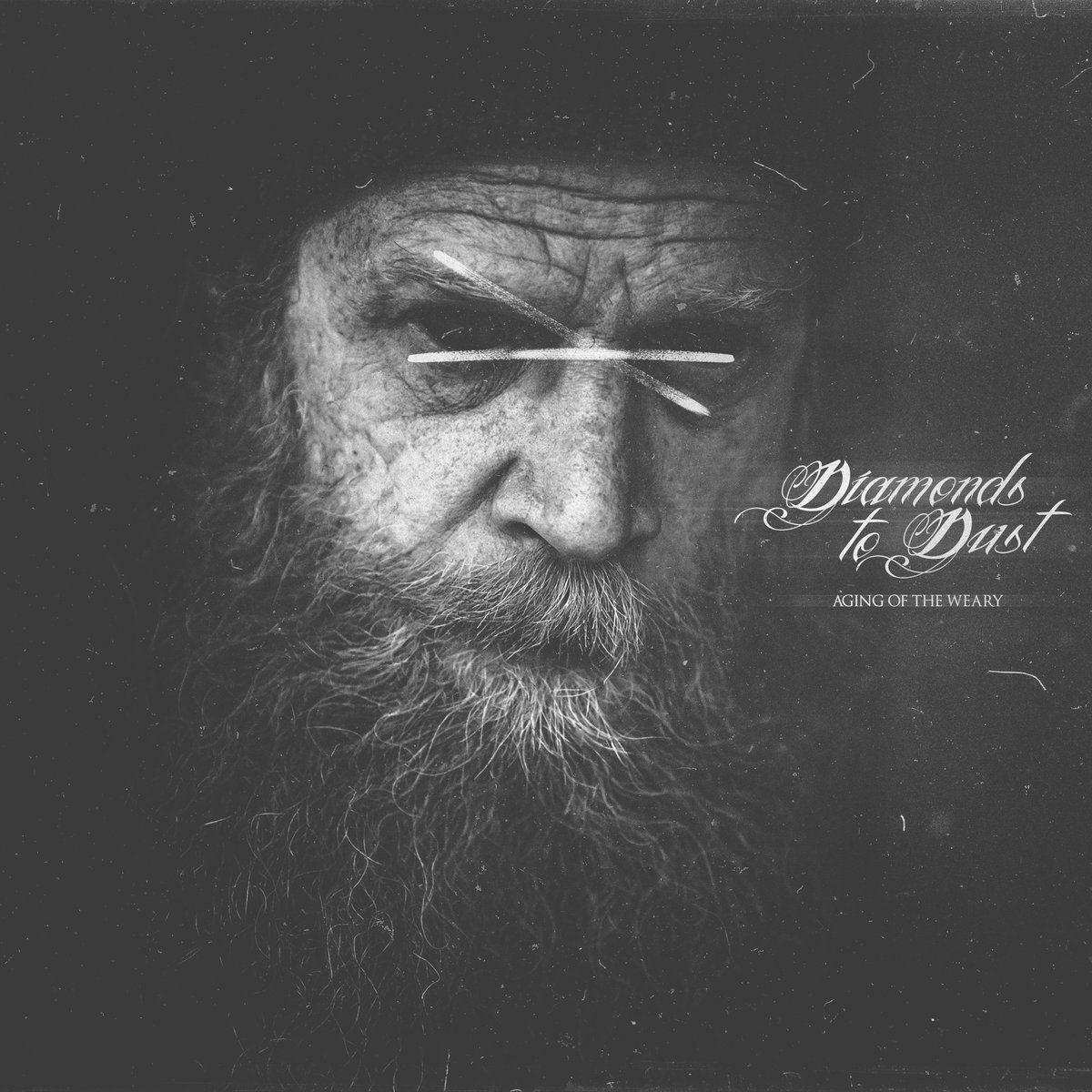 Portada de Álbum "Aging of the Weary", de Diamonds to Dust