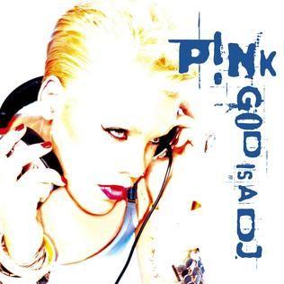 Capa do álbum "God Is A DJ", de P!nk