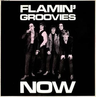 Album cover of "Now" by The Flamin' Groovies