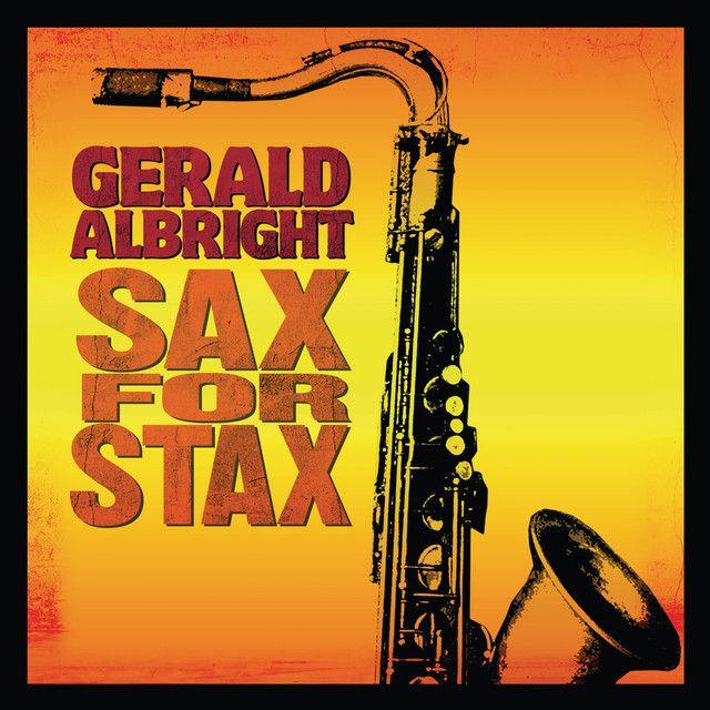 Portada del álbum "Sax For Stax", de Gerald Albright