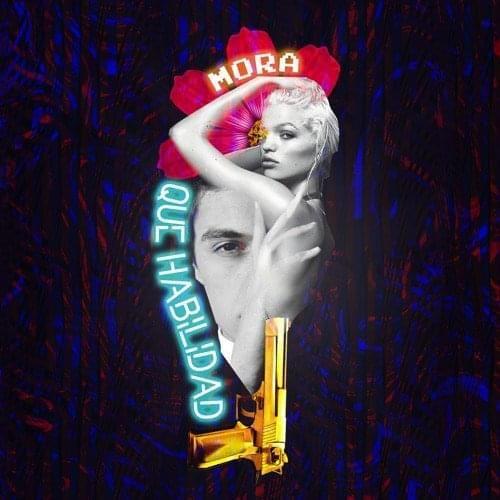 Portada del álbum "Que Habilidad", de Mora