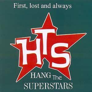 Portada de Álbum "First, Lost and Always", de Hang The Superstars