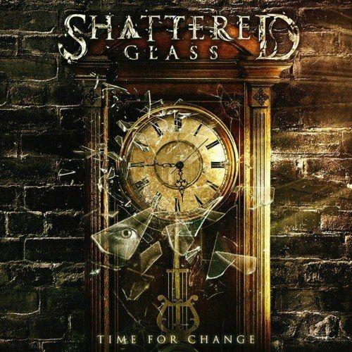 Portada de Álbum "Time For Change", de Shattered Glass