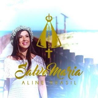 Portada de Álbum "Salve Maria", de Aline Brasil