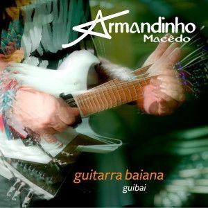 Portada de Álbum "Guitarra Baiana ", de Armandinho Macedo