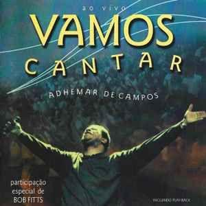 Album cover of "Vamos Cantar (Ao Vivo)" by Adhemar de Campos