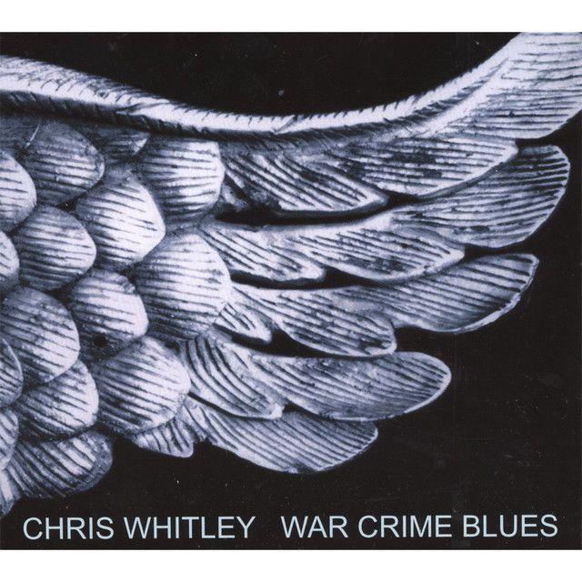 Portada de Álbum "War Crime Blues", de Chris Whitley