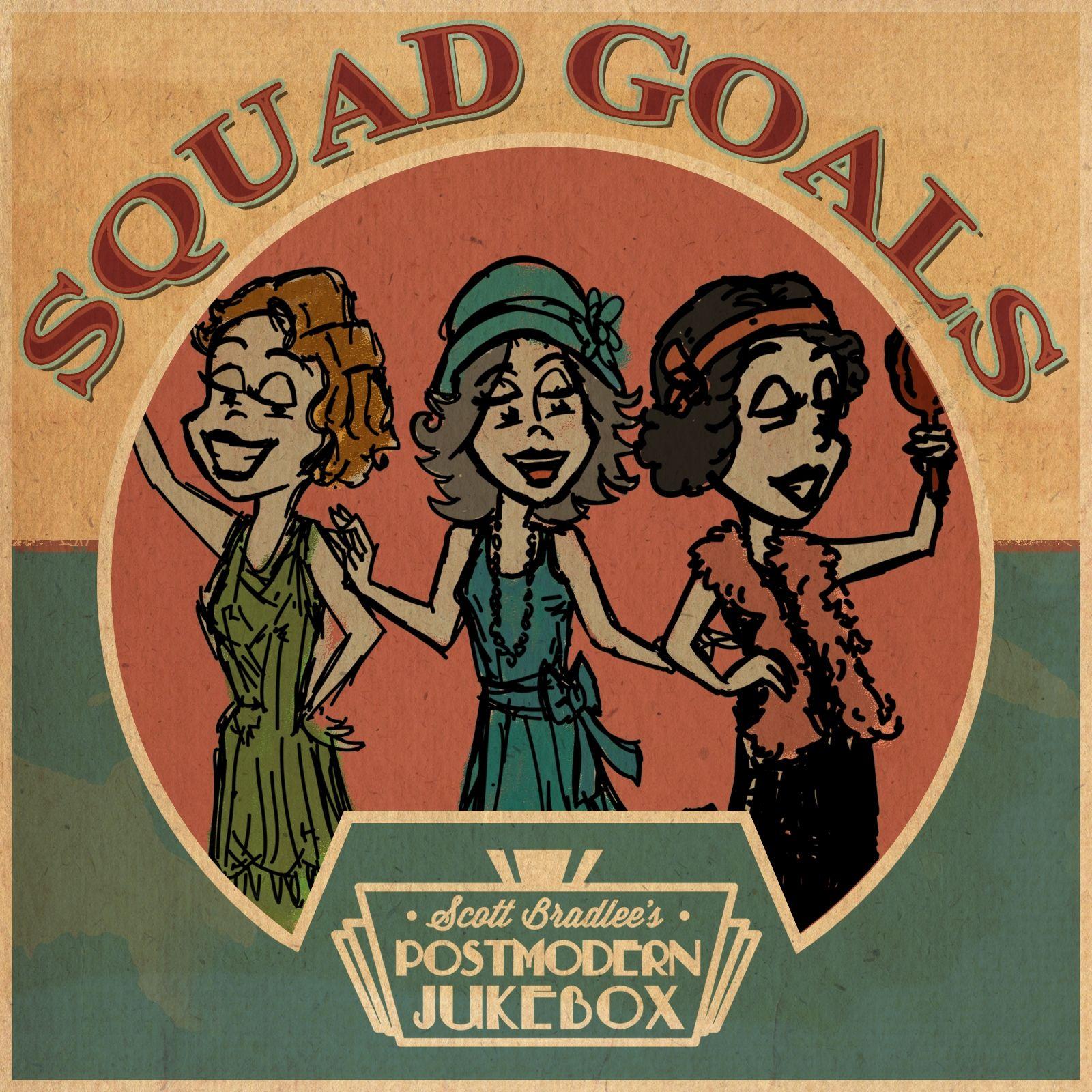 Capa do Álbum "Squad Goals", de Postmodern Jukebox