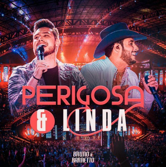 Capa do álbum "Perigosa e Linda", de Bruno e Barretto