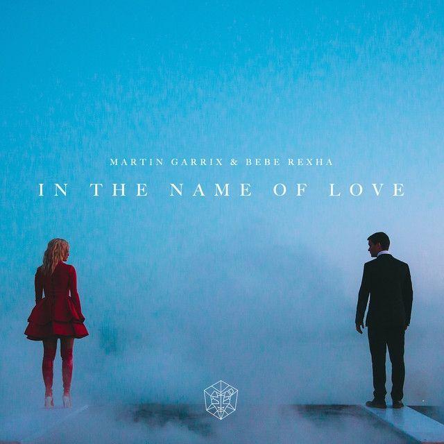 Single/EP cover of "In The Name Of Love" by Martin Garrix