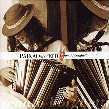 Portada de Álbum "Paixão No Peito", de Renato Borghetti