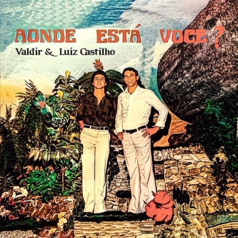 Portada de Álbum "Aonde Está Você?", de Irmãos Castilho
