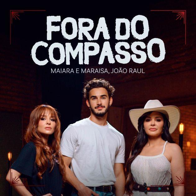 Portada de Sencillo/EP "Fora do Compasso (part. Maiara & Maraisa)", de João Raul