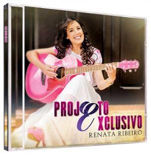 Portada de Álbum "Projeto Exclusivo", de Renata Ribeiro