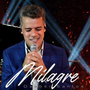 Portada de Sencillo/EP "Daaber Santos Milagre", de Daaber Santos