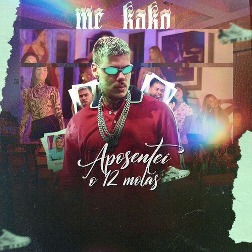 Portada de Sencillo/EP "Aposentei o 12 Molas", de MC Kako