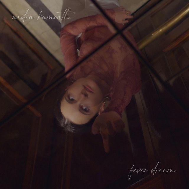 Portada de Sencillo/EP "Fever Dream ", de Nadia Kamrath