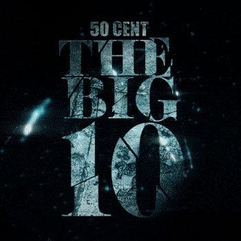 Capa do Álbum "The Big 10", de 50 Cent