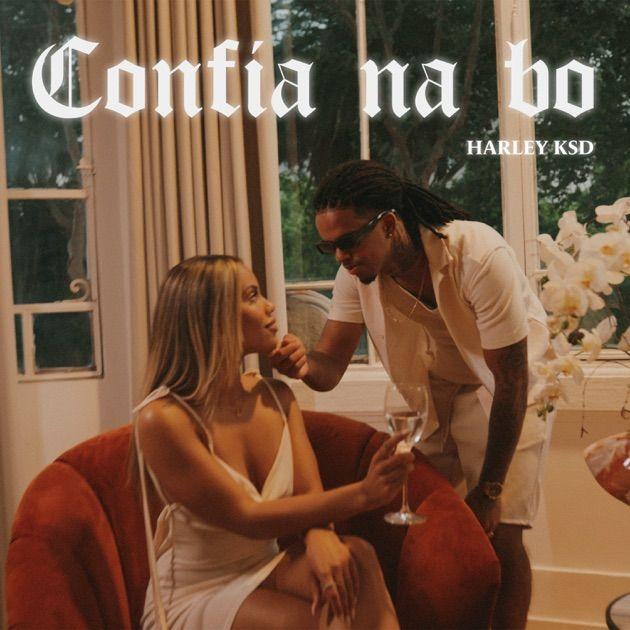 Portada de Sencillo/EP "Confia na Bo", de Harley KSD