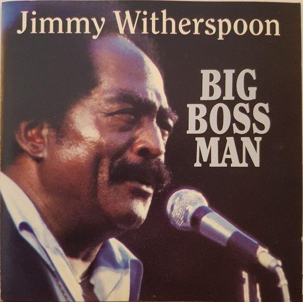 Portada de Álbum "Big Boss Man", de Jimmy Witherspoon