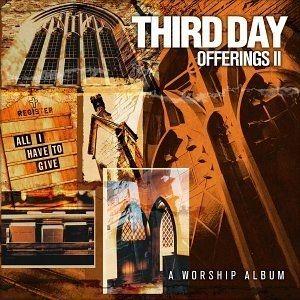 Capa do Álbum "Offerings II - A Worship Album", de Third Day
