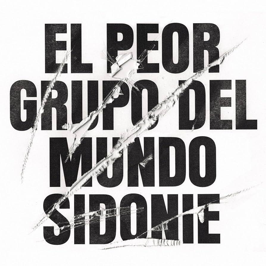 Portada de Álbum "El Peor Grupo del Mundo", de Sidonie