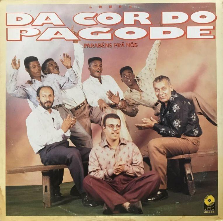 Portada de Álbum "Parabéns Pra Nós", de Da Cor do Pagode