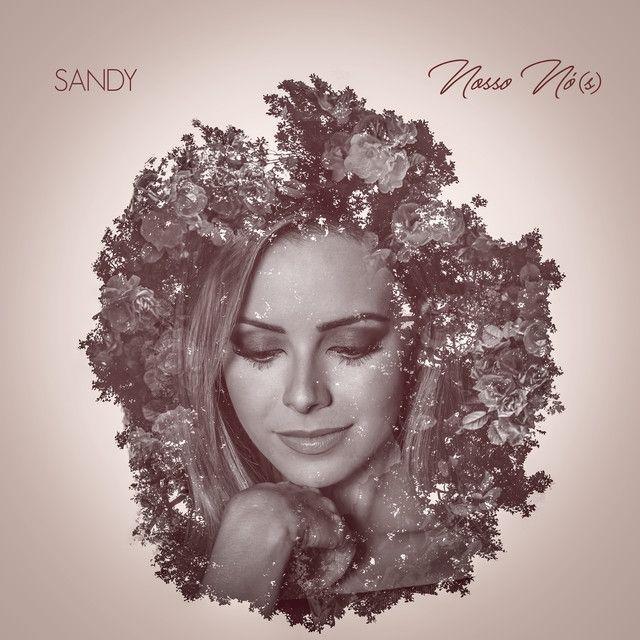 Portada del álbum "Nosso Nó(s)", de Sandy
