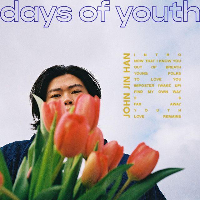 Portada de Álbum "Days of Youth", de John Jin Han