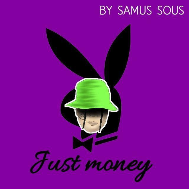 Portada de Sencillo/EP "Just Money", de Samus Sous