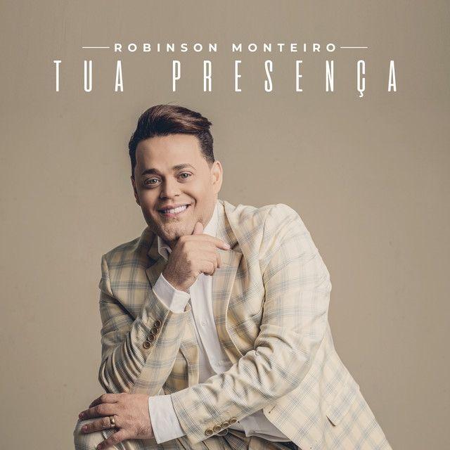 Album cover of "Tua Presença" by Robinson Monteiro