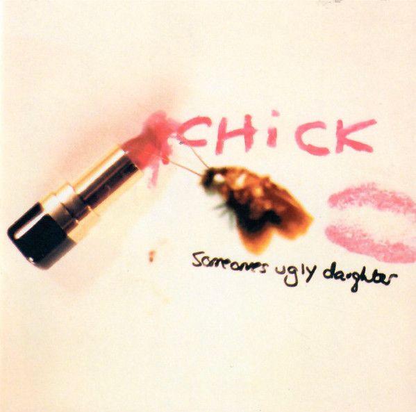 Capa do Álbum "Someone's Ugly Daughter", de Chick