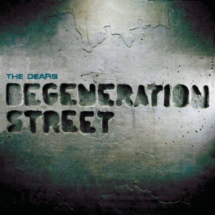 Portada de Álbum "Degeneration Street", de The Dears