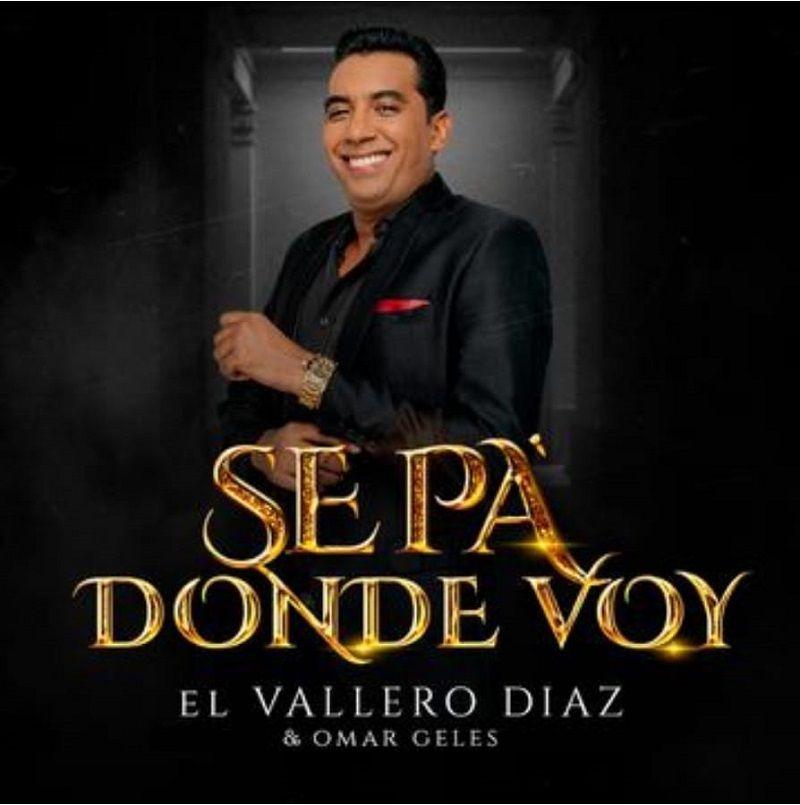 Portada de Álbum "Sé Pa' Dónde Voy", de El Vallero Diaz