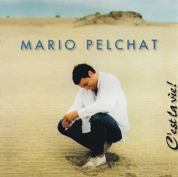 Portada de Álbum "C'est La Vie!", de Pelchat Mario