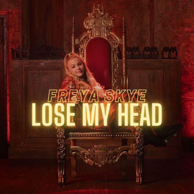 Portada de Sencillo/EP "Lose My Head", de Freya Skye