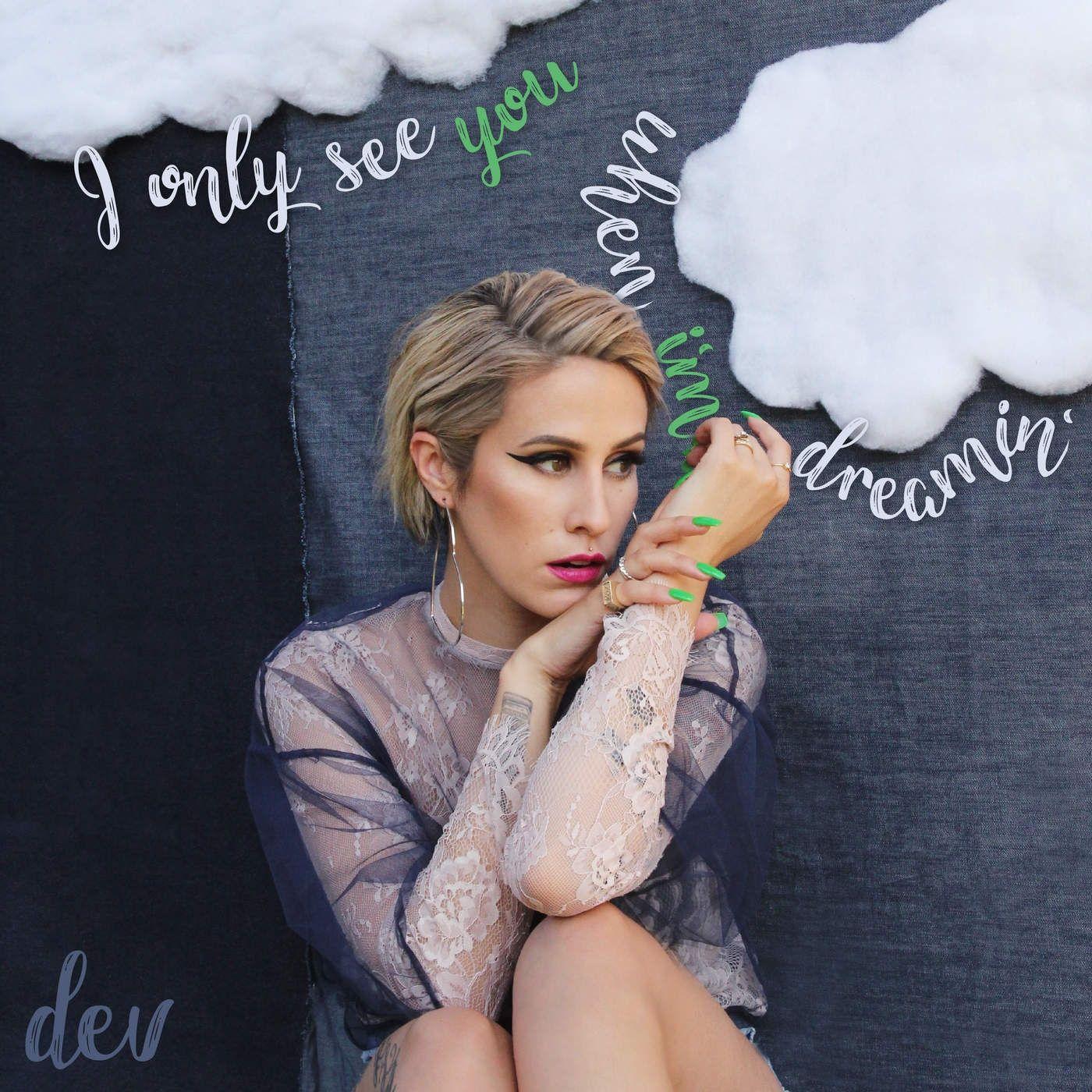 Portada de Álbum "I Only See You When I'm Dreamin'", de Dev