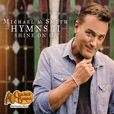 Portada de Álbum "Hymns II: Shine On Us", de Michael W. Smith
