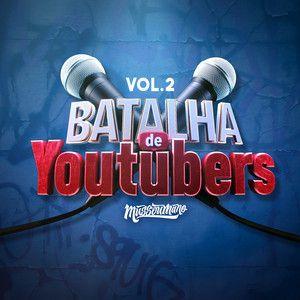 Portada de Álbum "Batalha de Youtubers, Vol. 2", de Mussoumano (MUSSA)