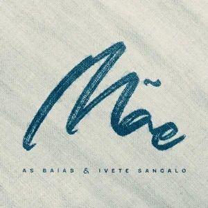 Album cover of "Mãe" by Ivete Sangalo