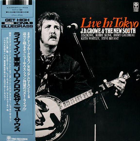 Album cover of "Live In Tokyo" by J.D. Crowe and The New South